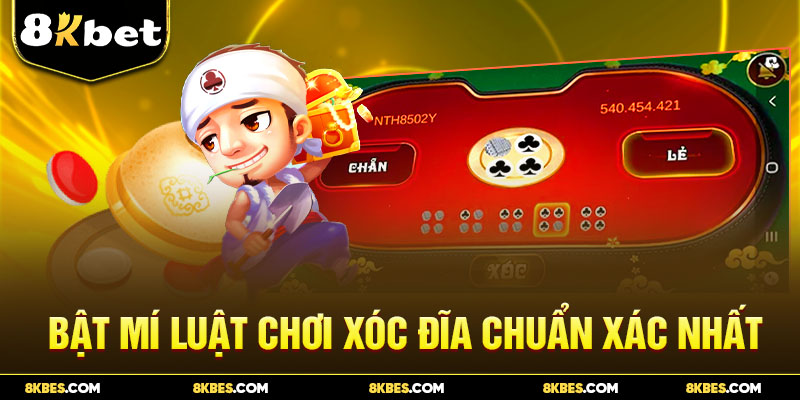 Bật mí luật chơi xóc đĩa chuẩn xác nhất tại 8kbet  