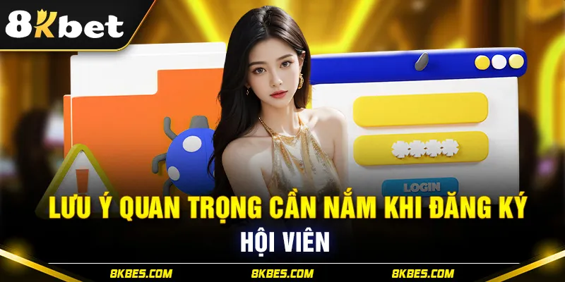 Lưu ý quan trọng cần nắm khi đăng ký 