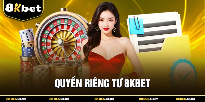 Quyền Riêng Tư 8KBET