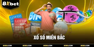 Xổ Số Miền Bắc 8KBET